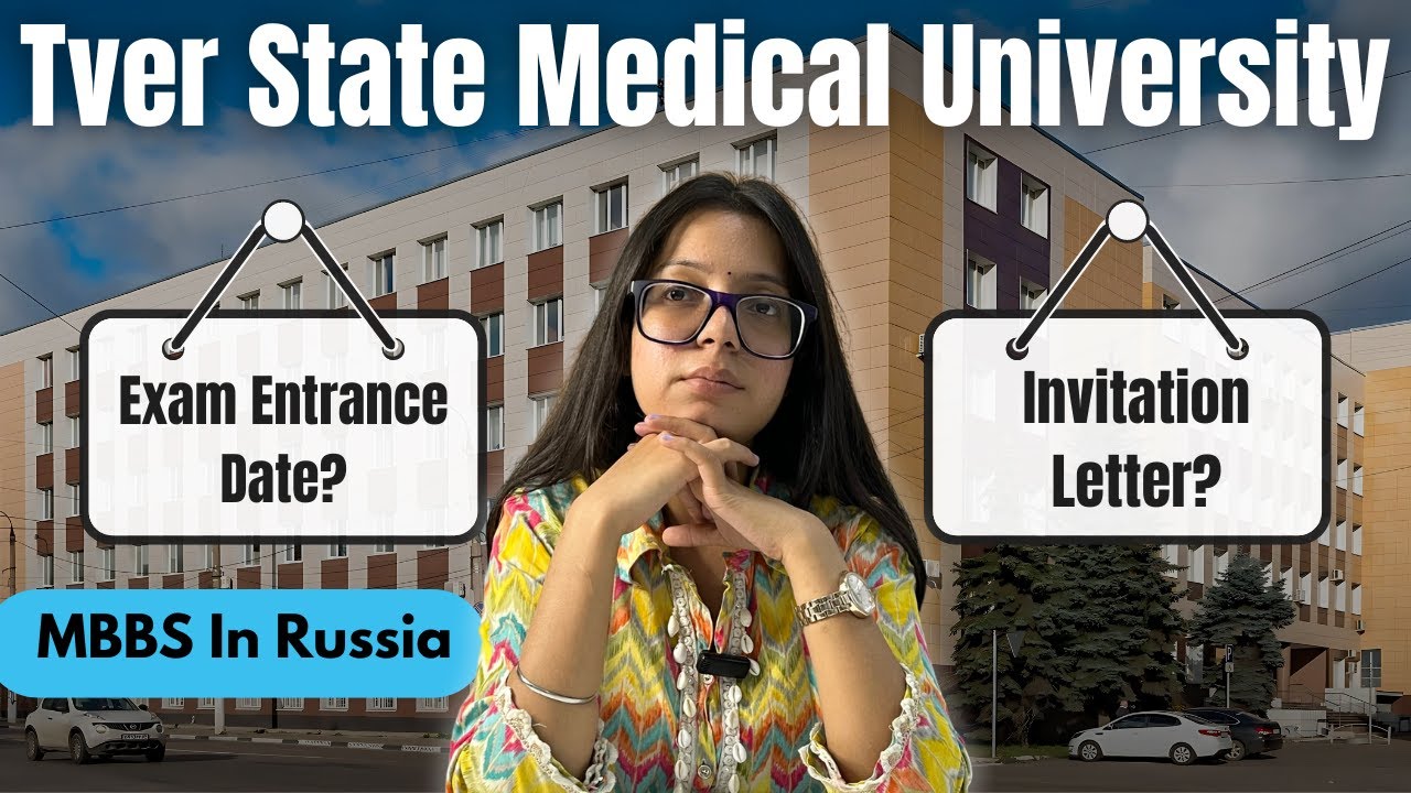 Tver State Medical University: Exam, Invitation, Indian Mess & More! | MBBS in Russia | RussiaFeels