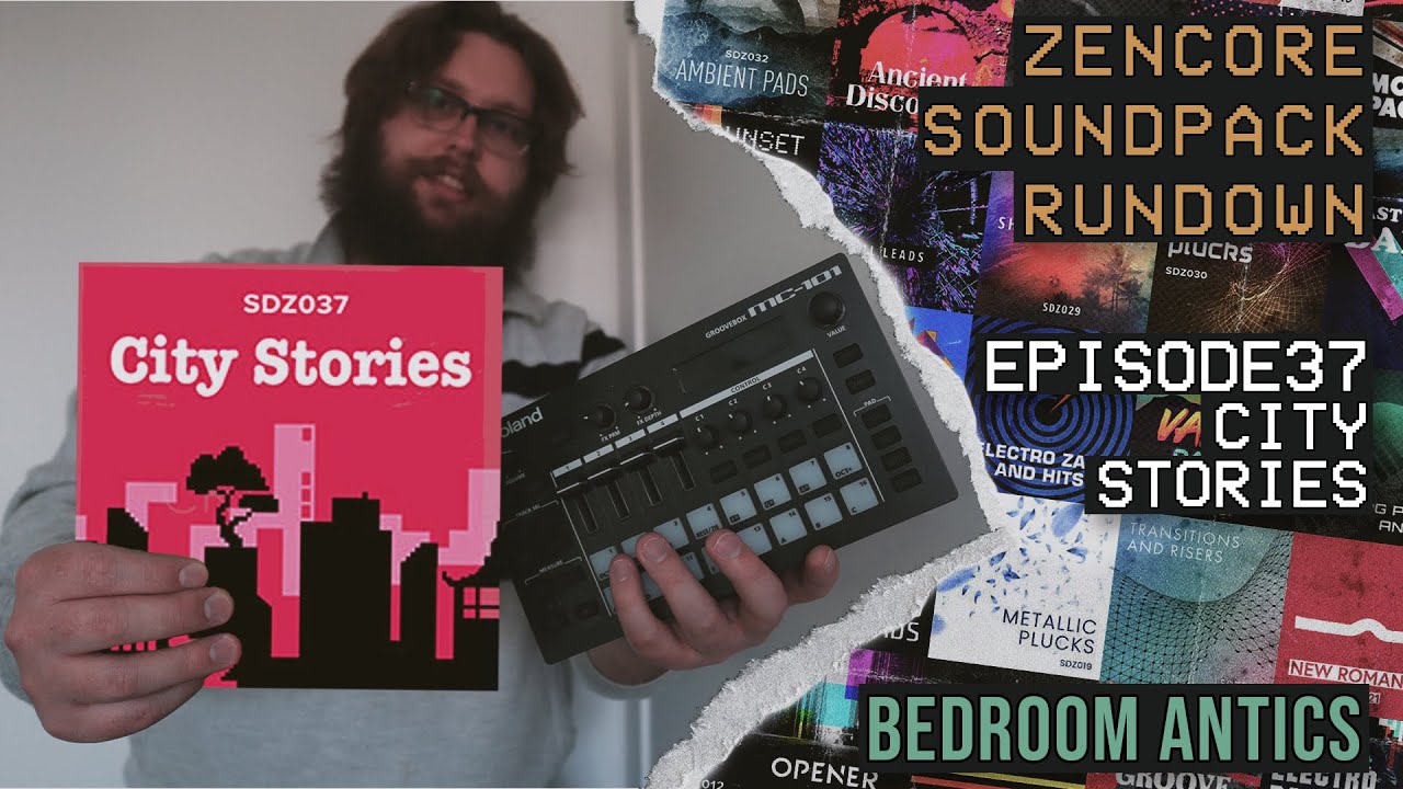 Episode 37: City Stories - Roland Zencore Sound Pack Rundown - Bedroom Antics