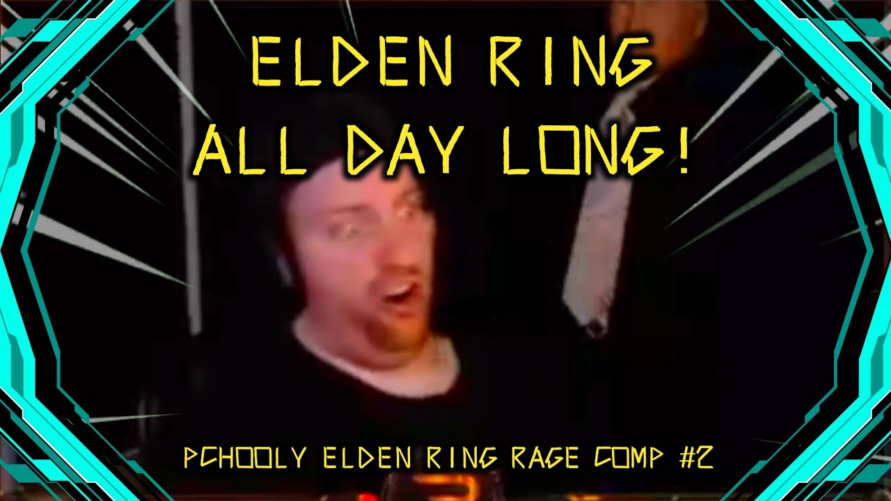 pchooly: Elden Ring All Day Long! | INSANE ELDEN RING RAGE COMPILATION #2