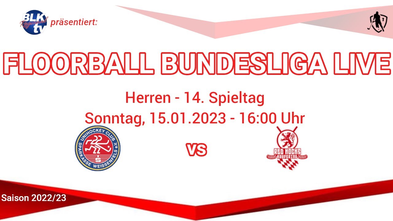 1. Floorball Bundesliga Herren - UHC Sparkasse Wei&szlig;enfels vs. Red Hocks Kaufering