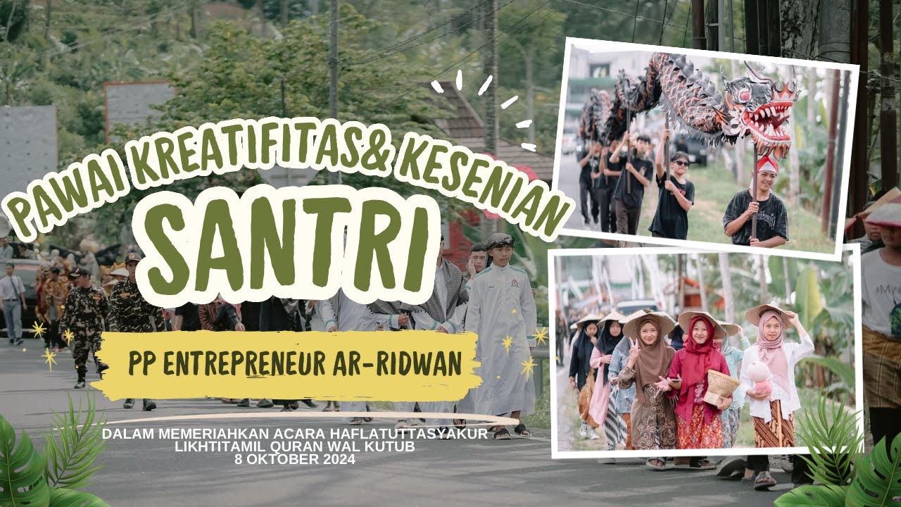 Pawai Kesenian dan Kreativitas - Pondok Pesantren Entrepreneur Arridwan