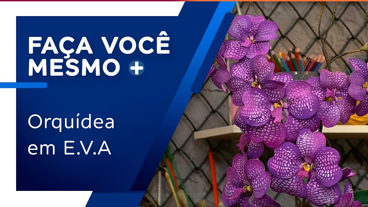 Orquídea em E.V.A por Janaína Cordeiro