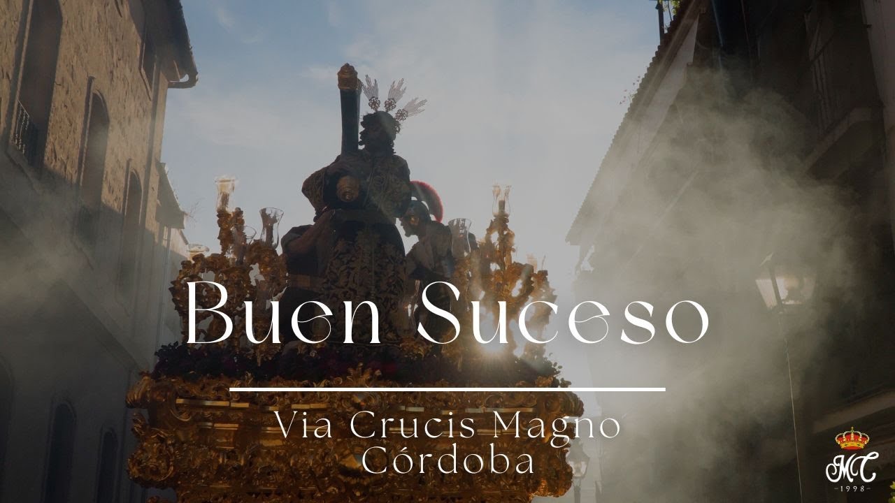 BUEN SUCESO | SAGRADA FAMILIA | VÍA CRUCIS MAGNO CÓRDOBA 