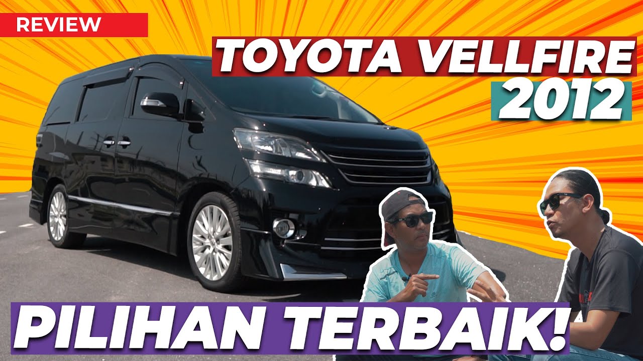 TOYOTA VELLFIRE . THE MPV KING!!!