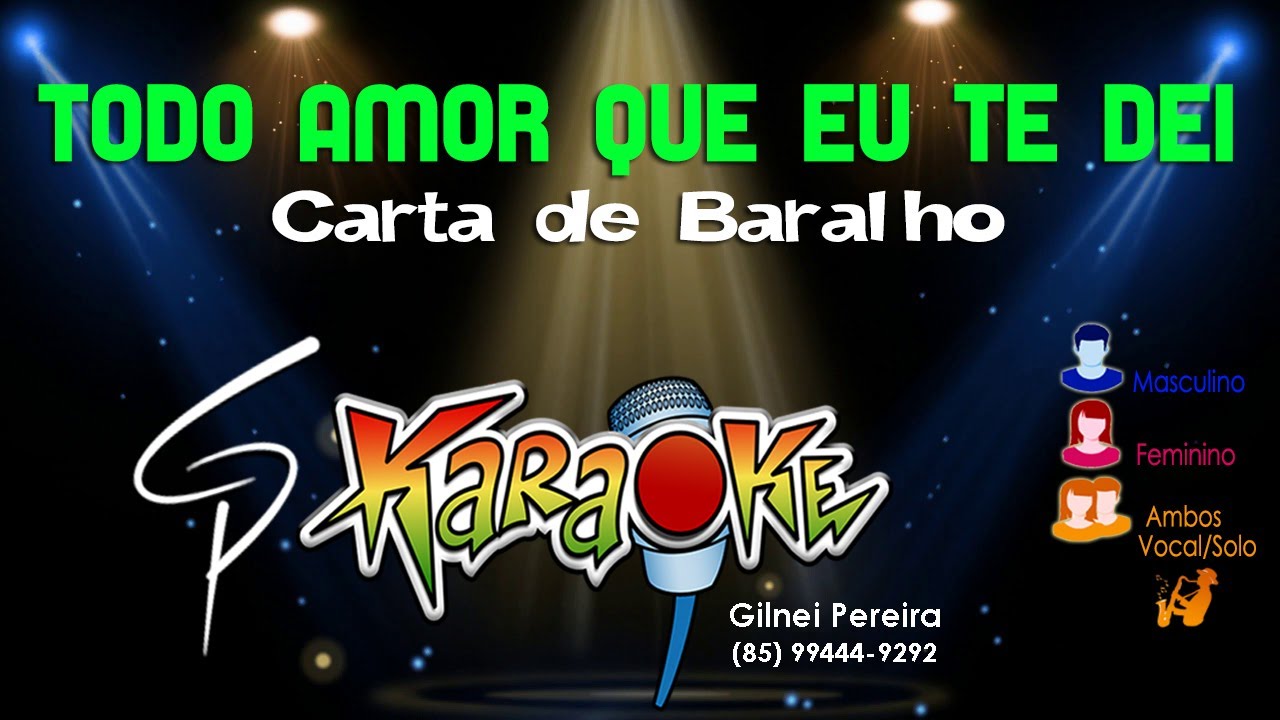 Karaokê Carta de Baralho - Todo Amor que eu te Dei