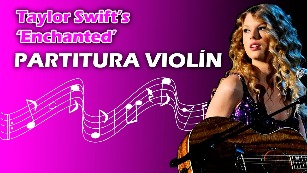 Taylor Swift - Enchanted PARTITURA VIOLIN FACIL VIOLIN Sheet Music