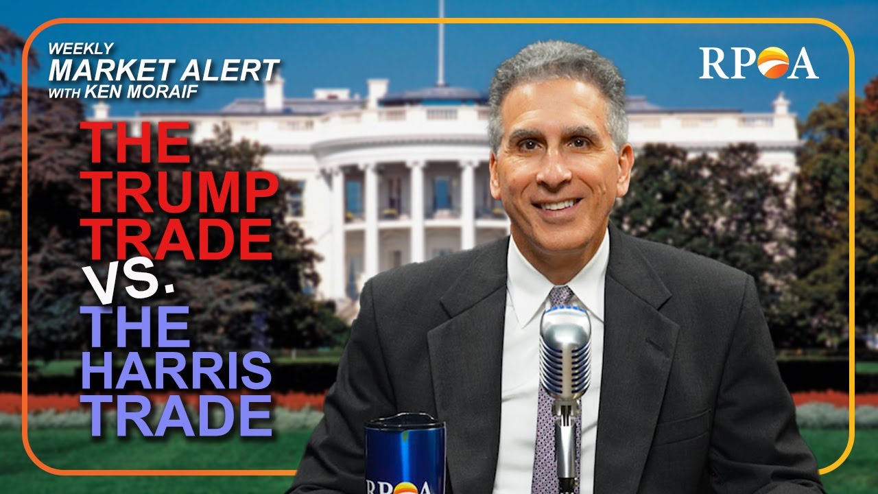 The Trump Trade Vs. The Harris Trade - Weekly Market Alert