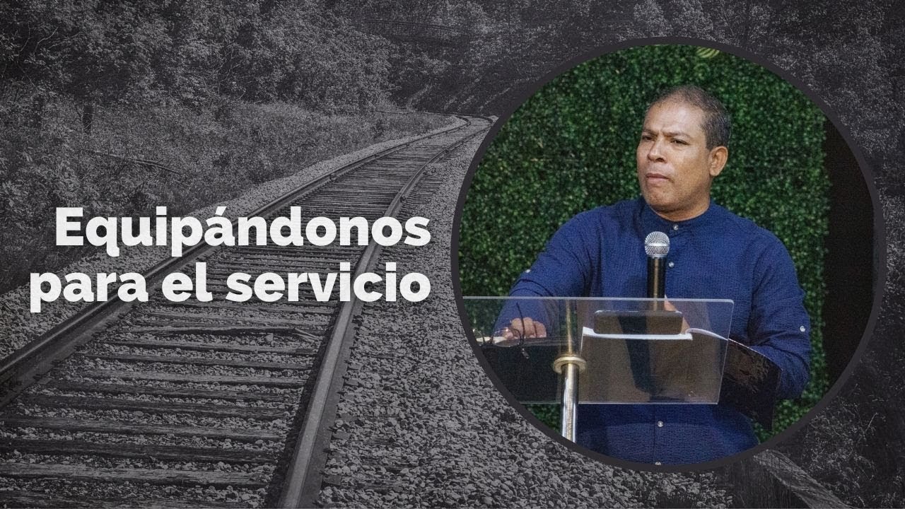 Equipándonos para el Servicio - Ps. Juan Carlos Marcial | Instituto Bíblico Doulos #SomosComu