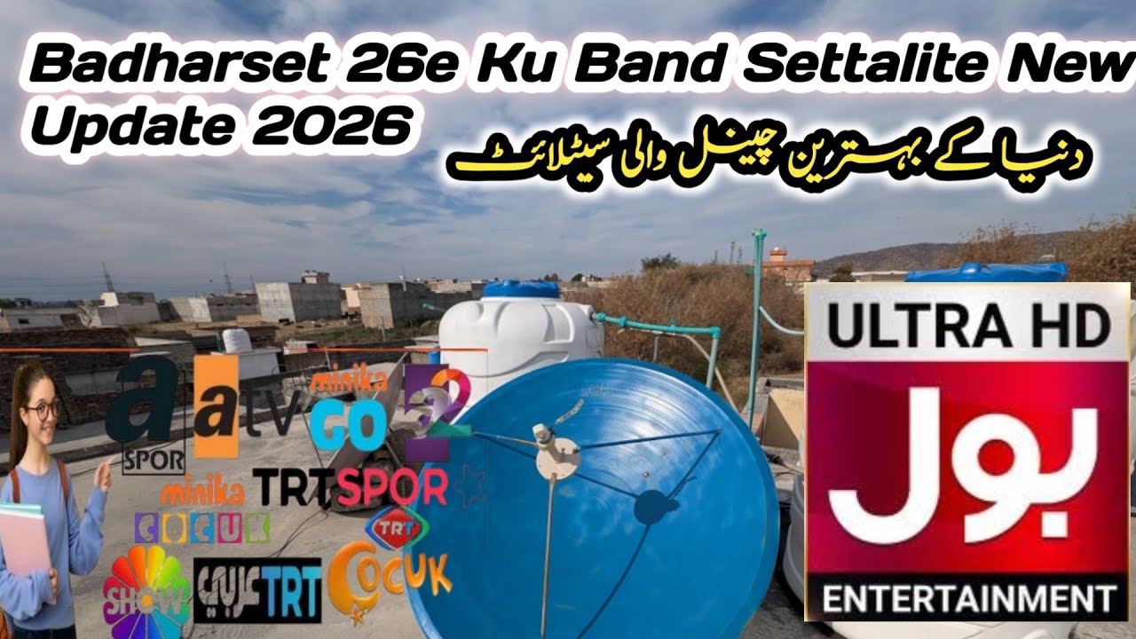 Badharset 26 E Ku Band Settalite Update Dish satting Tv channel List 