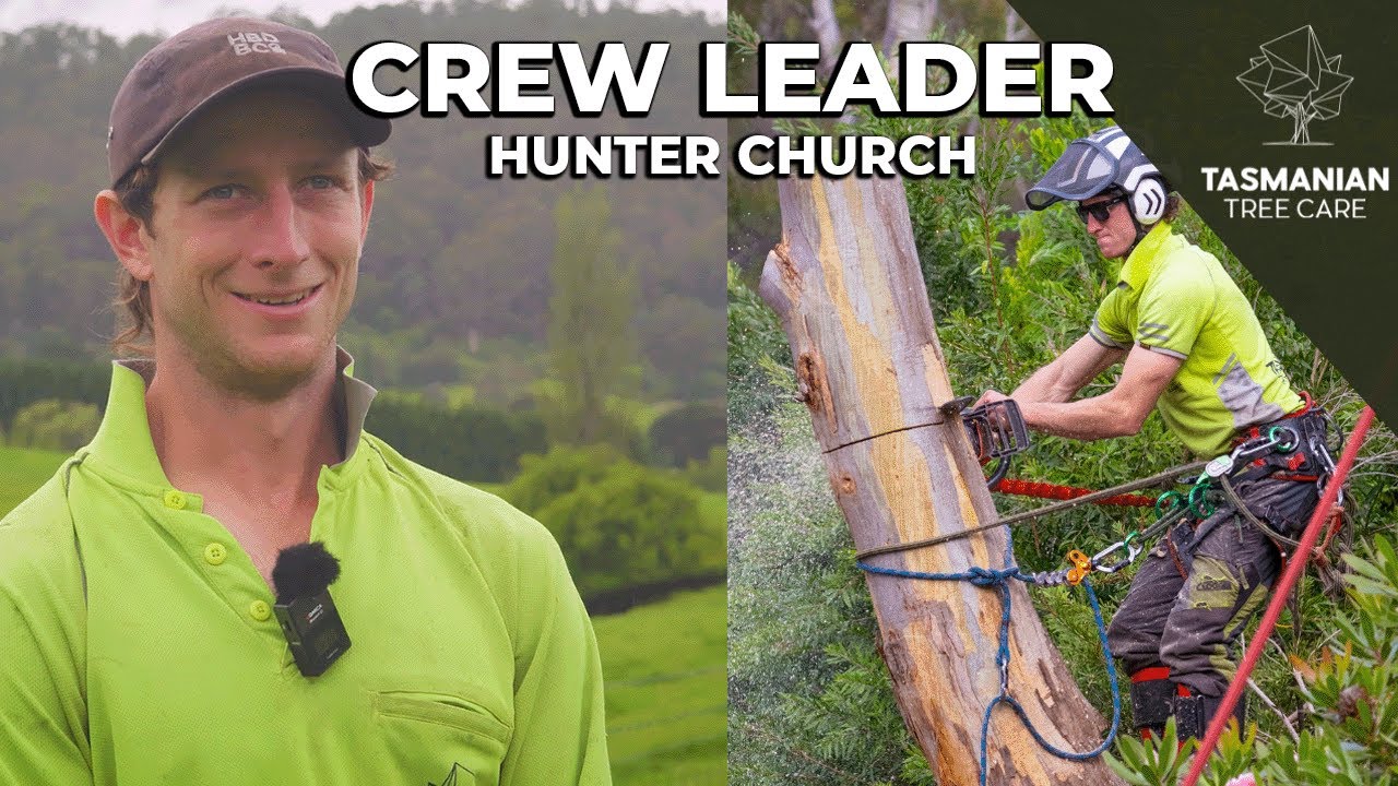 MEET OUR CREW LEADER ARBORIST - HUNTER CHURCH