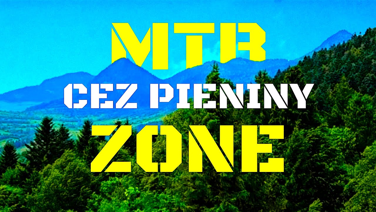 MTB ZONE - CEZ PIENINY NA BICYKLOCH - 70km 1500m up