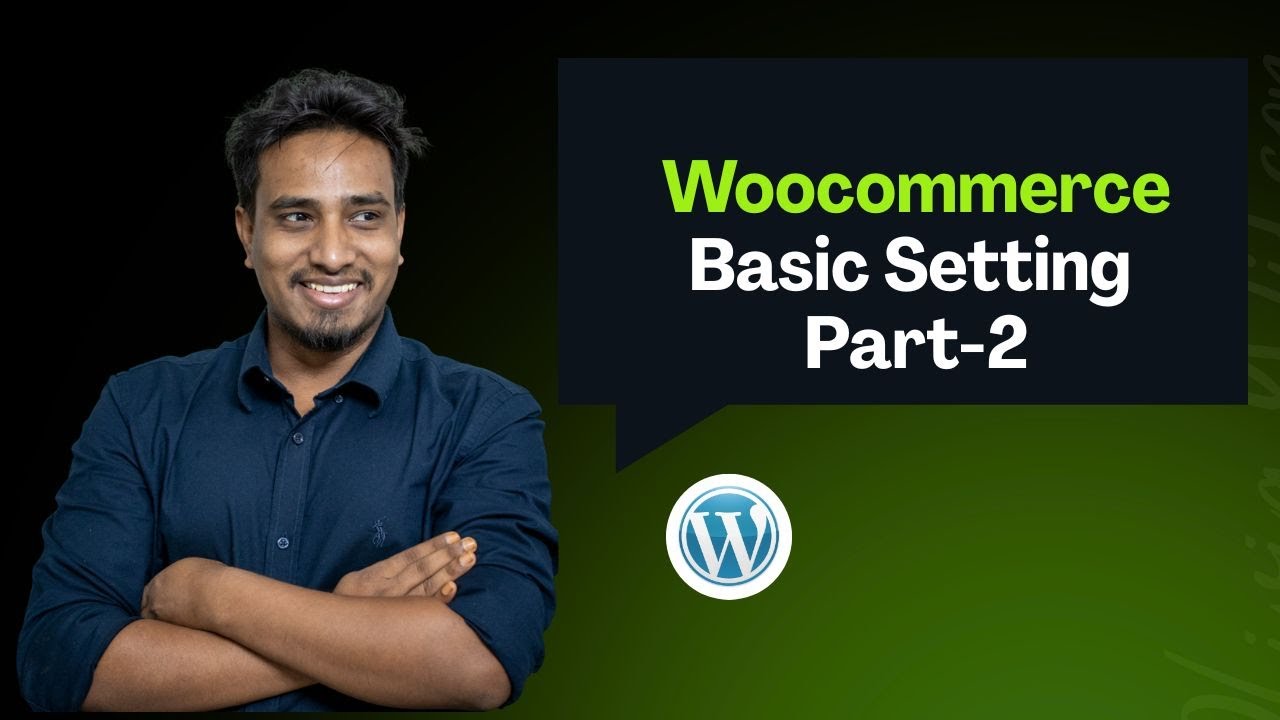 How To Use WooCommerce | Woocommerce Basic Setting Part-2