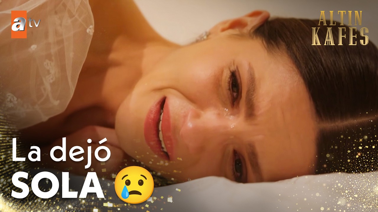 ¡La noche de bodas arruinada! - Jaula Dorada | Altın Kafes | Escenas Exclusivas 🎁