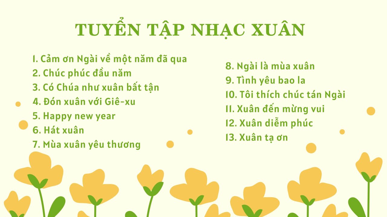 TUYỂN TẬP NHẠC XUÂN TIN LÀNH