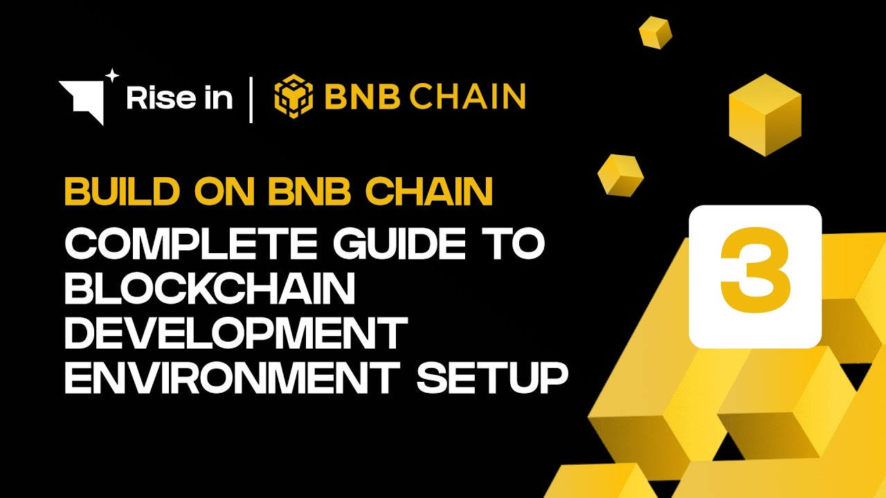 Build on BNB Chain 3 | Complete Guide to Blockchain Development Environment Setup