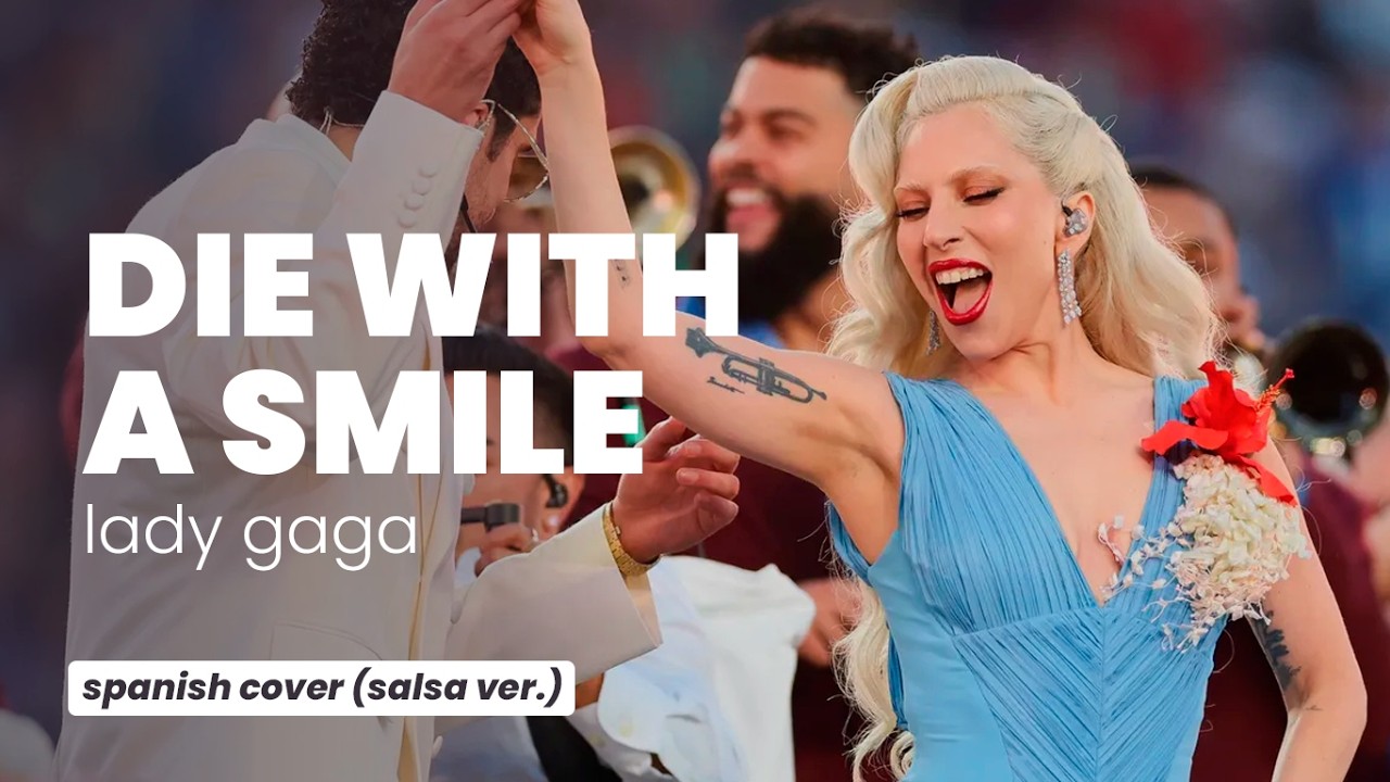 Lady Gaga - Die with a smile || Spanish cover (salsa ver.) by Ana González