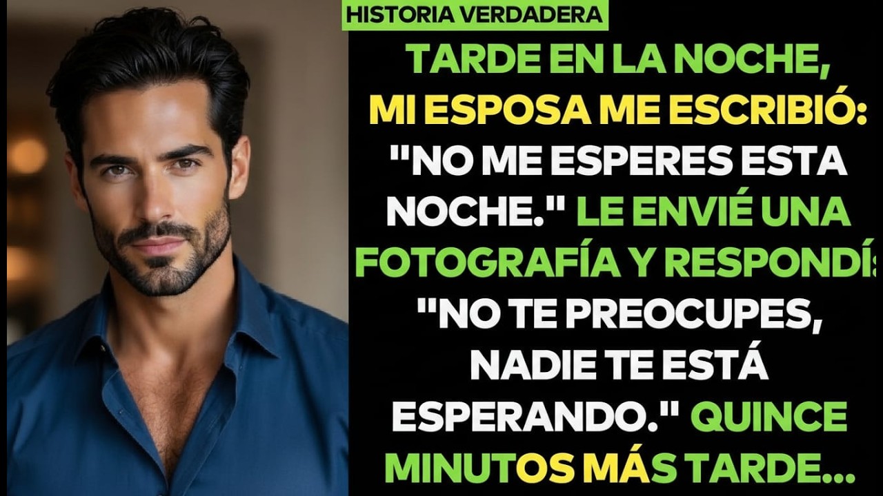 Tarde En La Noche, Mi Esposa Escribió: 