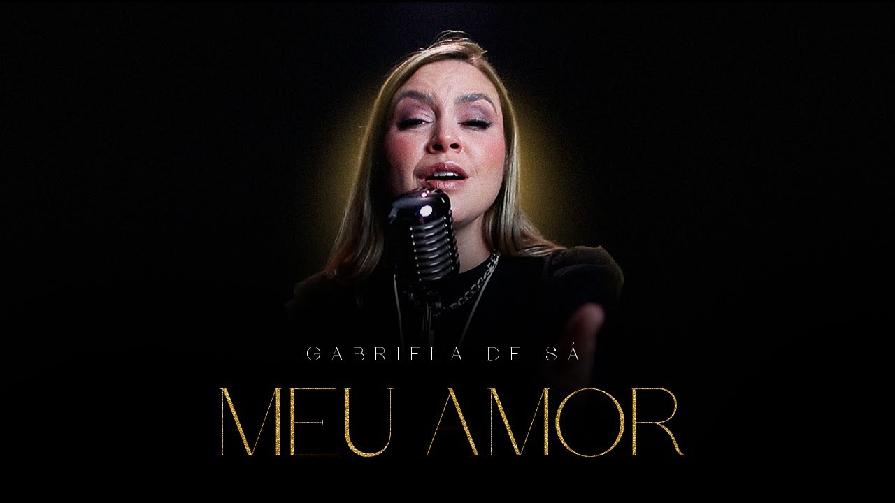 Meu Amor - Gabriela de Sá - Até Aqui
