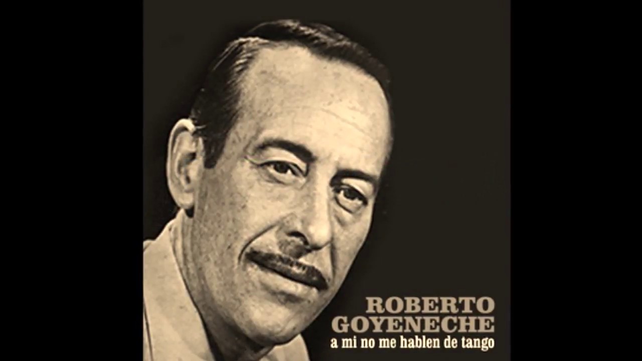 ROBERTO GOYENECHE - LA VI LLEGAR - TANGO - 1970