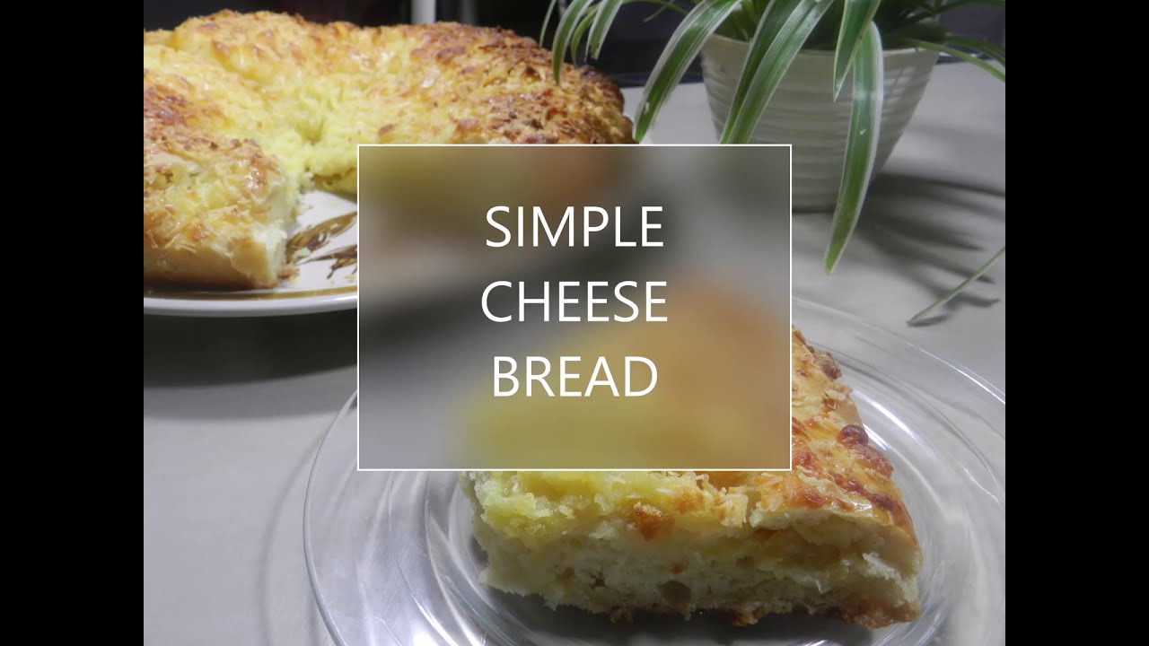VERY EASY AND SIMPLE CHEESE BREAD RECIPE / ROTI KEJU ENAK DAN MUDAH