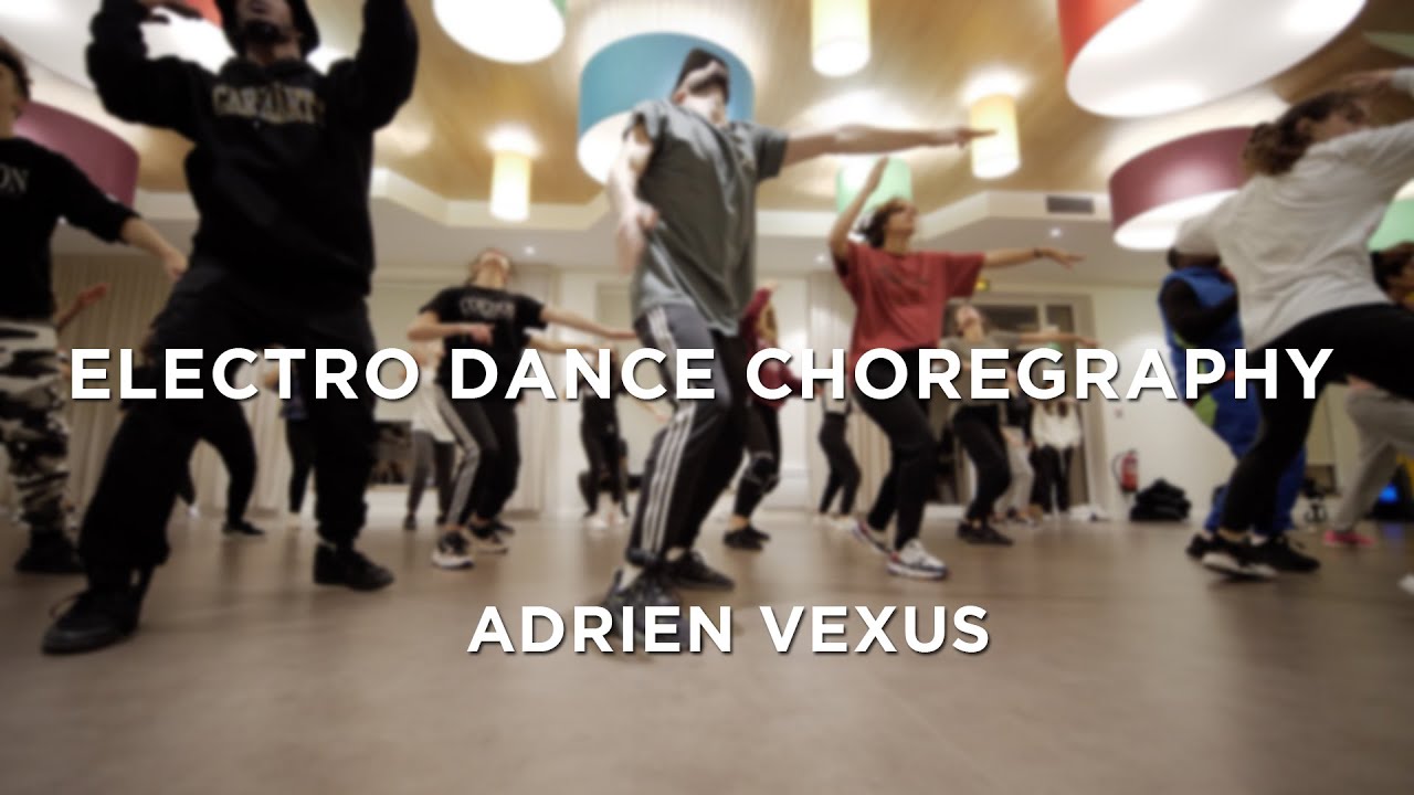 Electro Dance Chorégraphy with (Adrien Vexus)