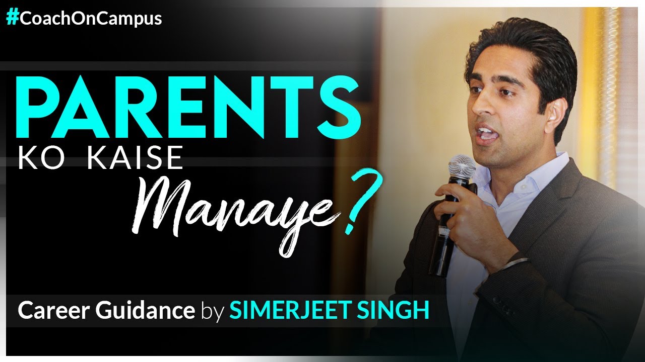 Simerjeet Singh on How to Convince your Parents? Parents ko kaise manaye? Career Guidance in Hindi