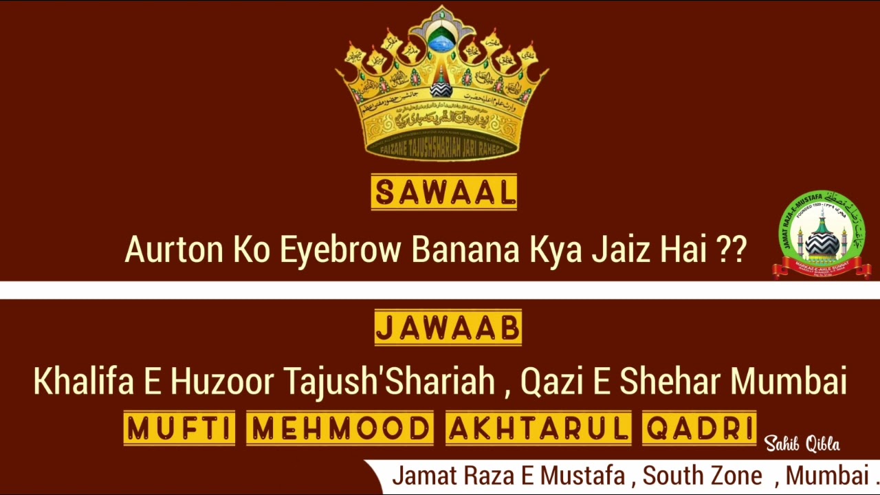 Kya Eyebrows(bhavein) Banwana Jaaiz Hai? Qazi e Mumbai