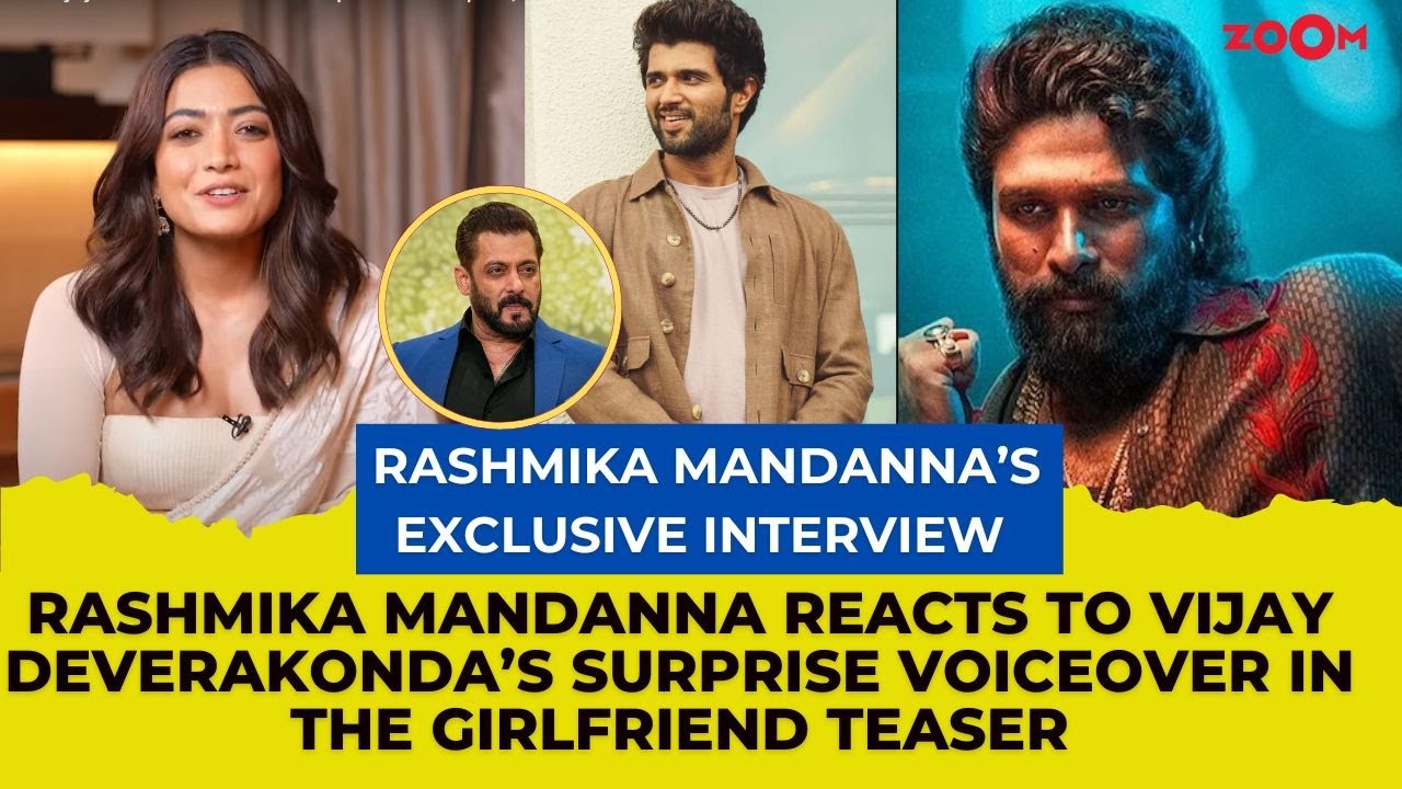 Rashmika Mandanna REACTS to if Vijay Deverakonda will be a part of Pushpa 3, Animal & Salman Khan
