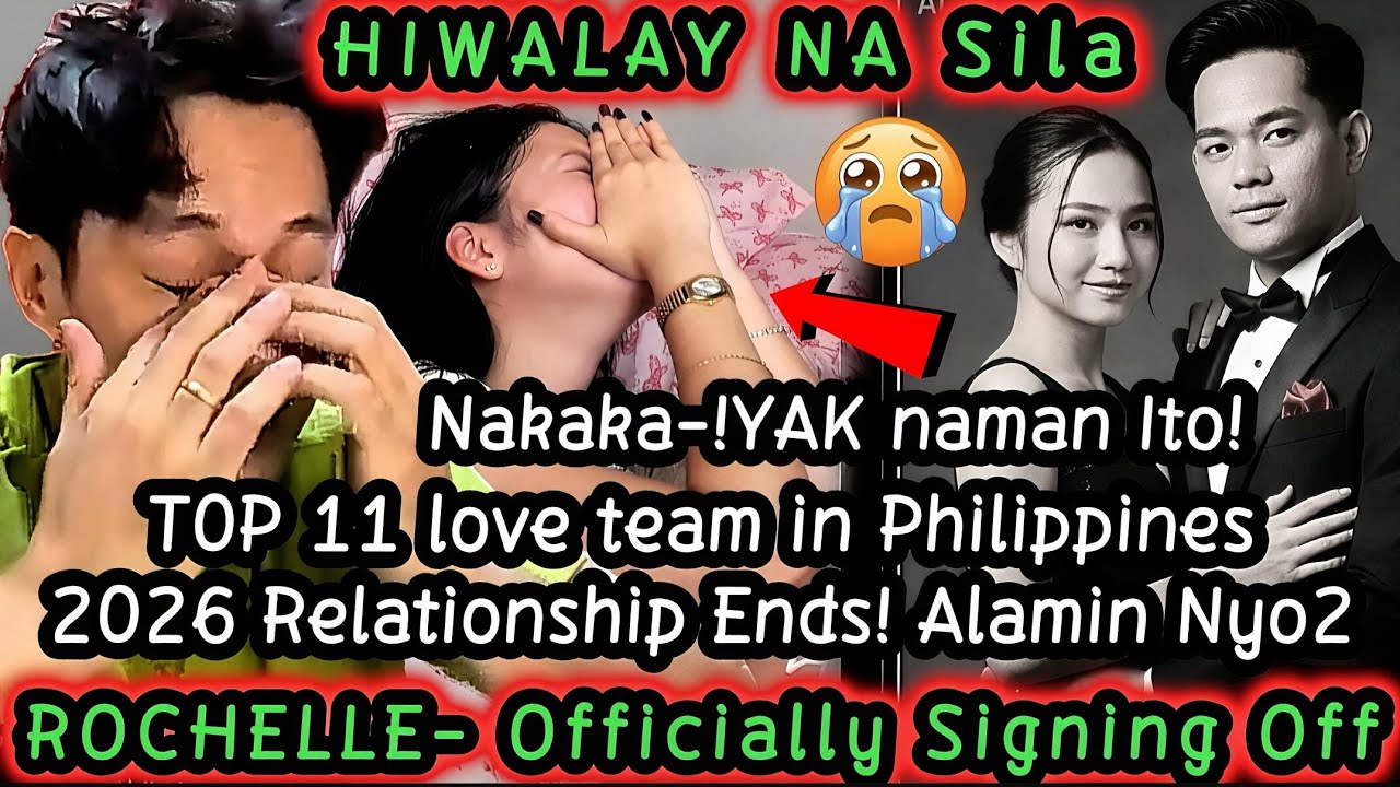 Nakaka-IYAK‼️TOP 11 LOVE TEAM OF PHILIPPINES HIWALAY NA! MASA.KIT PERO KAILANGAN TANGGA.PIN, ALAMIN