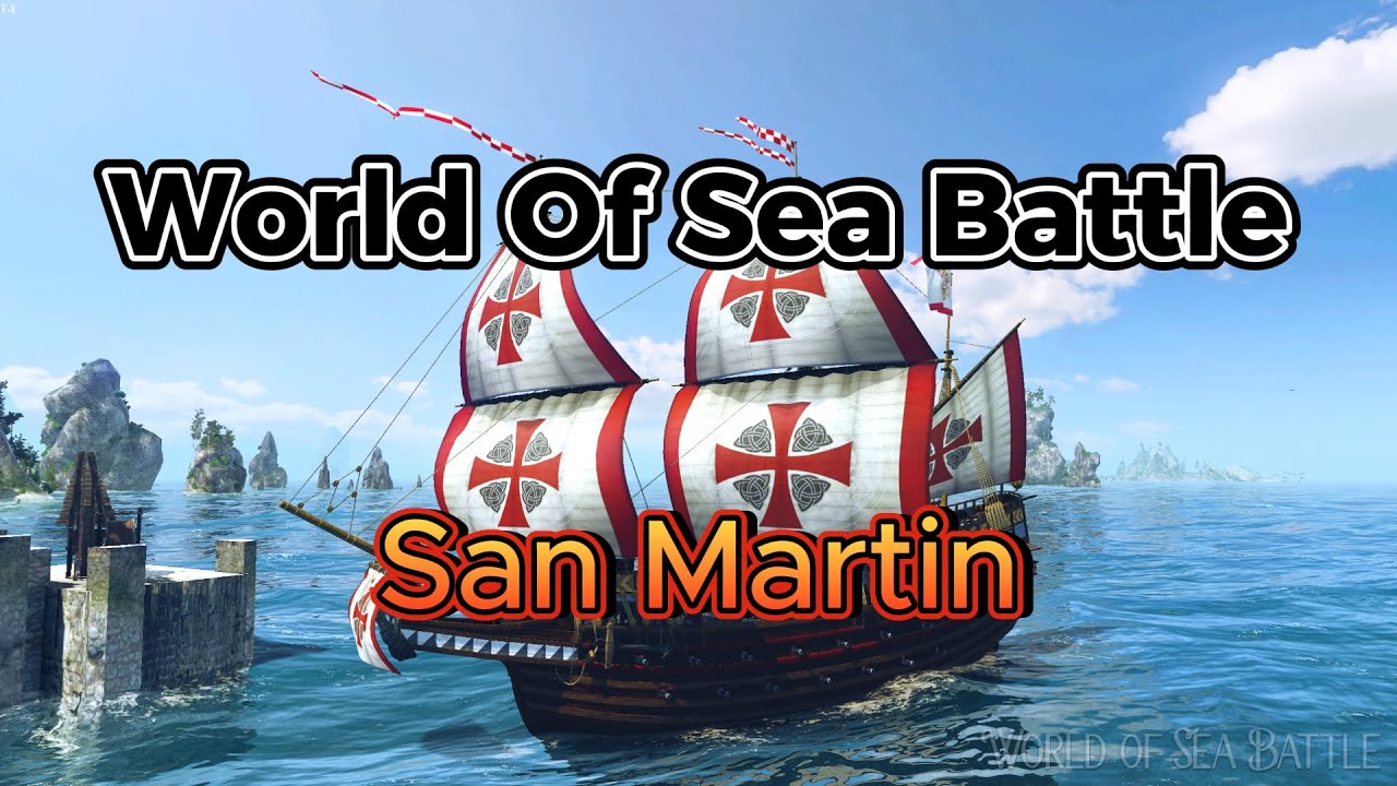 Гайд-обзор корабля San Martin в World Of Sea Battle