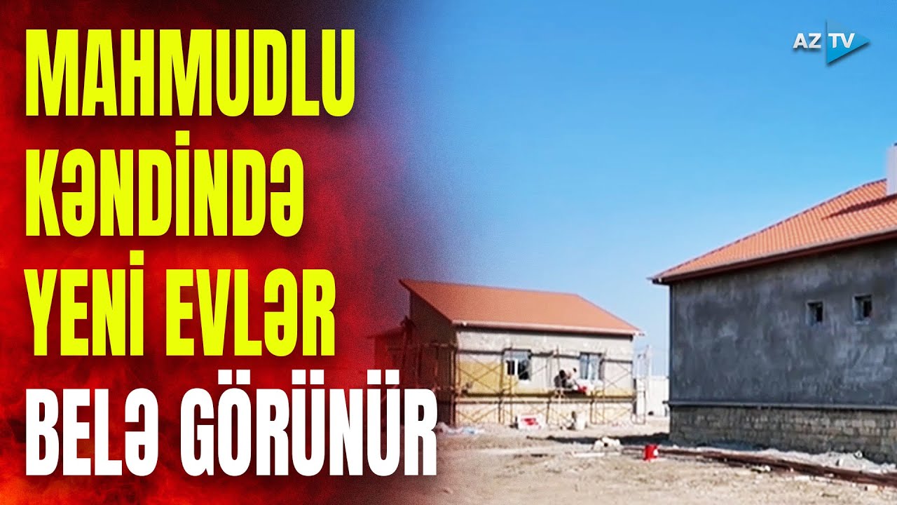 Cəbrayılın Mahmudlu kəndində YENİ EVLƏR belə görünür – BİRBAŞA BAĞLANTI