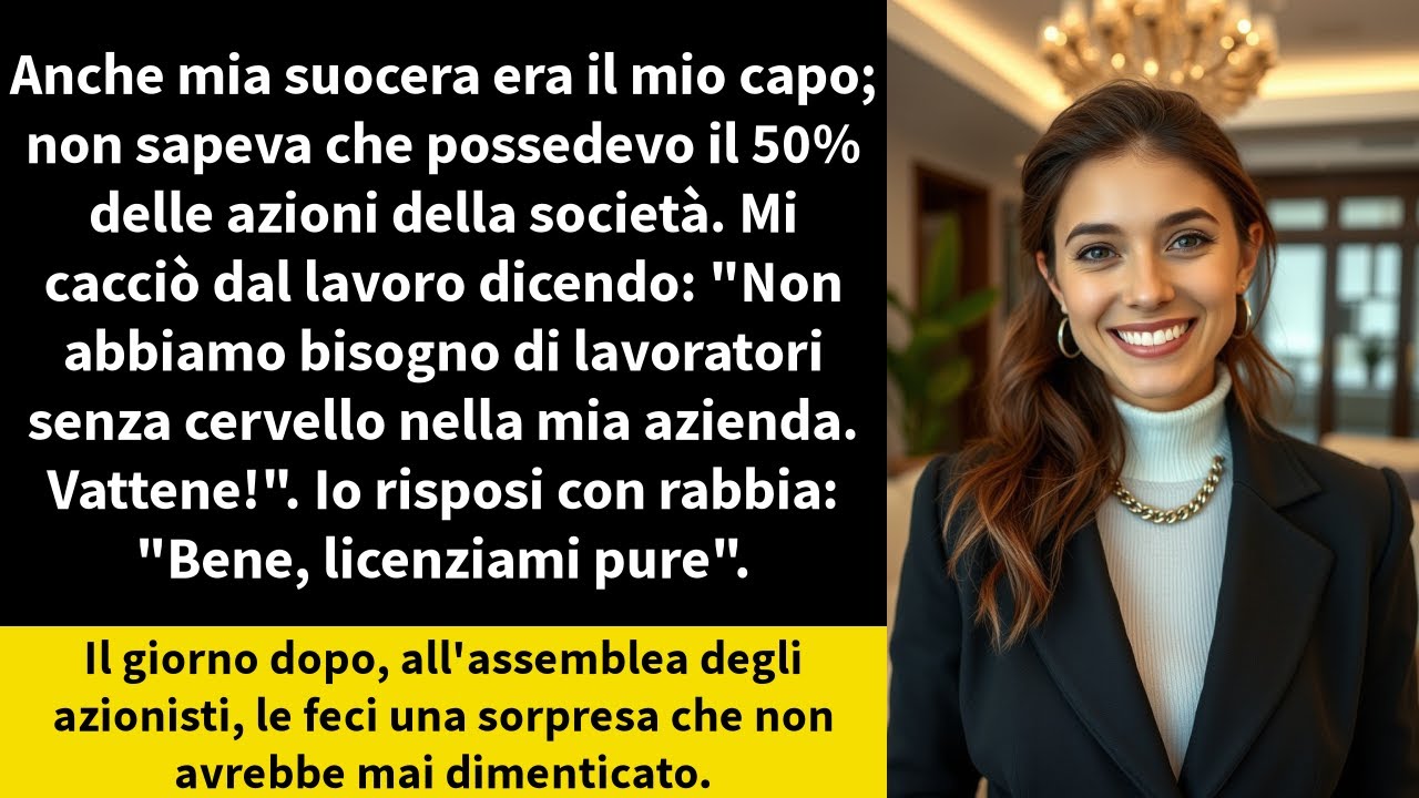 Anche mia suocera era il mio capo; non sapeva che possedevo il 50% delle azioni della società.