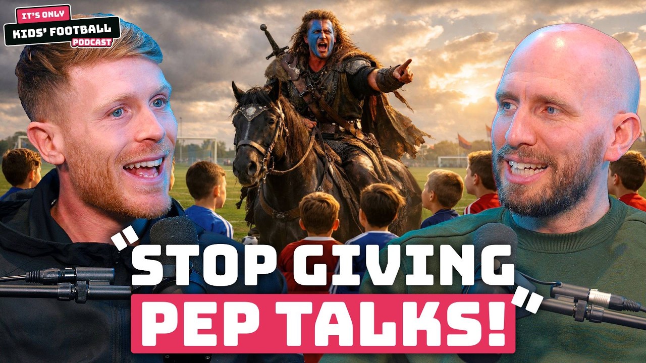 Your Child Doesn&rsquo;t Need Your &ldquo;Braveheart&rdquo; Speeches | Ft ⁨@fit4footballworld​