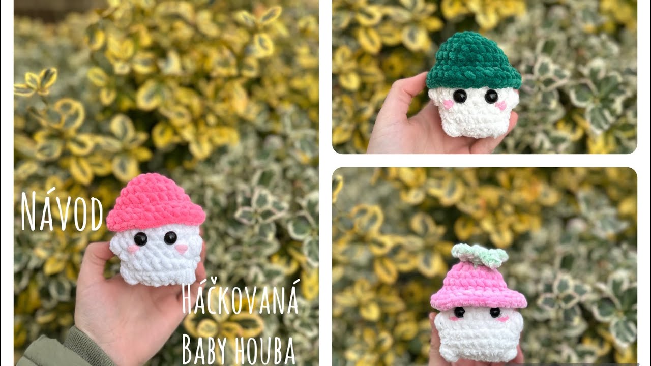 Háčkovaná baby houba - háčkovací návod
