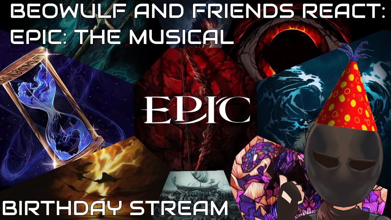 EPIC: THE MUSICAL REACTION W/ FRIENDS