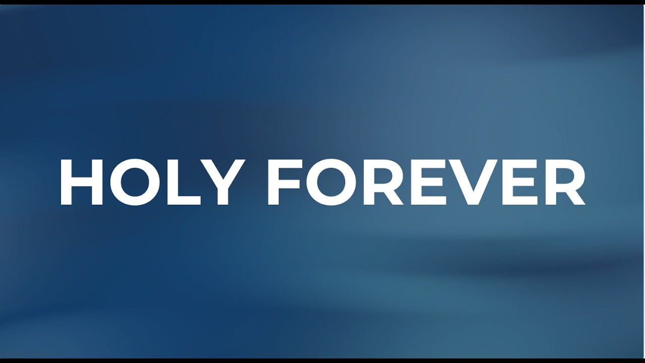 Holy Forever 1hour | Worship Music for Prayer & Devotion