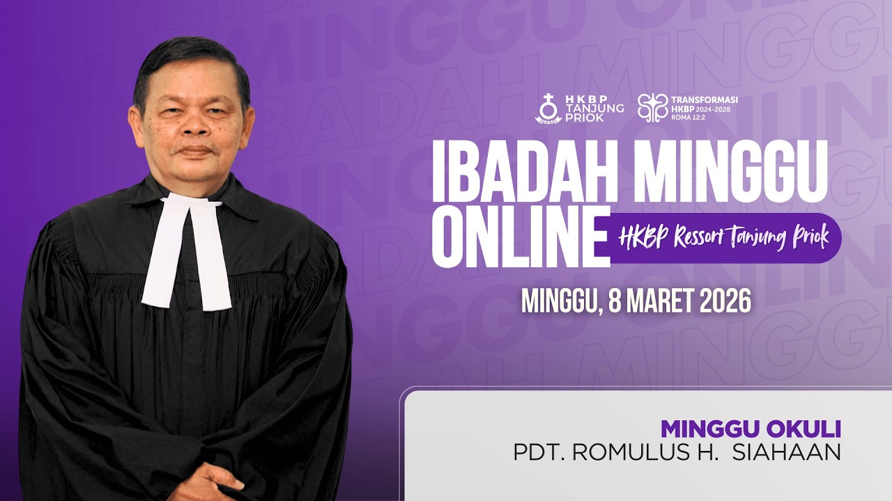 Ibadah Minggu Online • Minggu, 8 Maret 2026 • HKBP Ressort Tanjung Priok