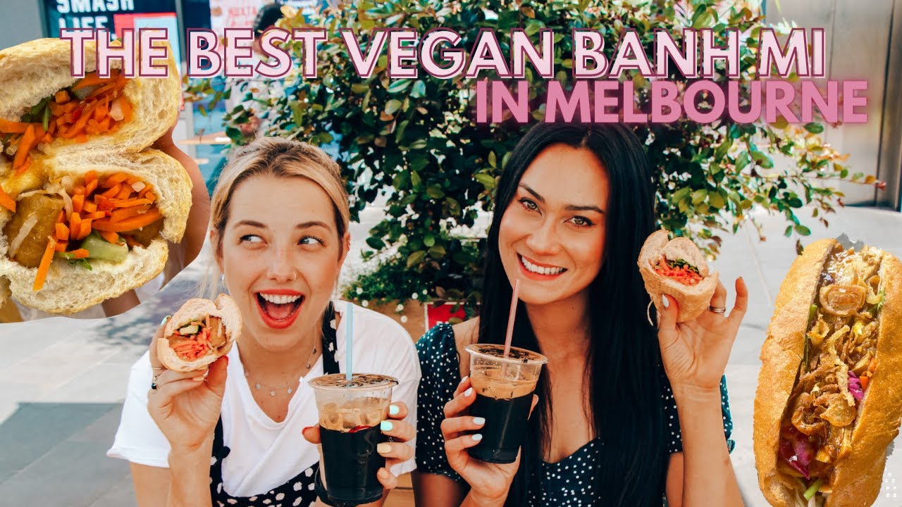 Melbourne's Best Vegan Banh Mi! Where has the best?
