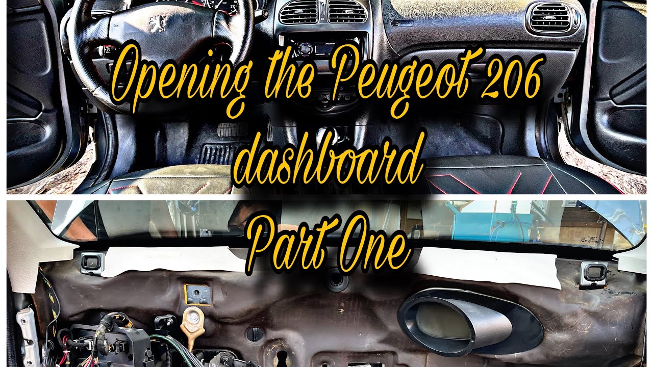 Opening the Peugeot 206 dashboard Part One