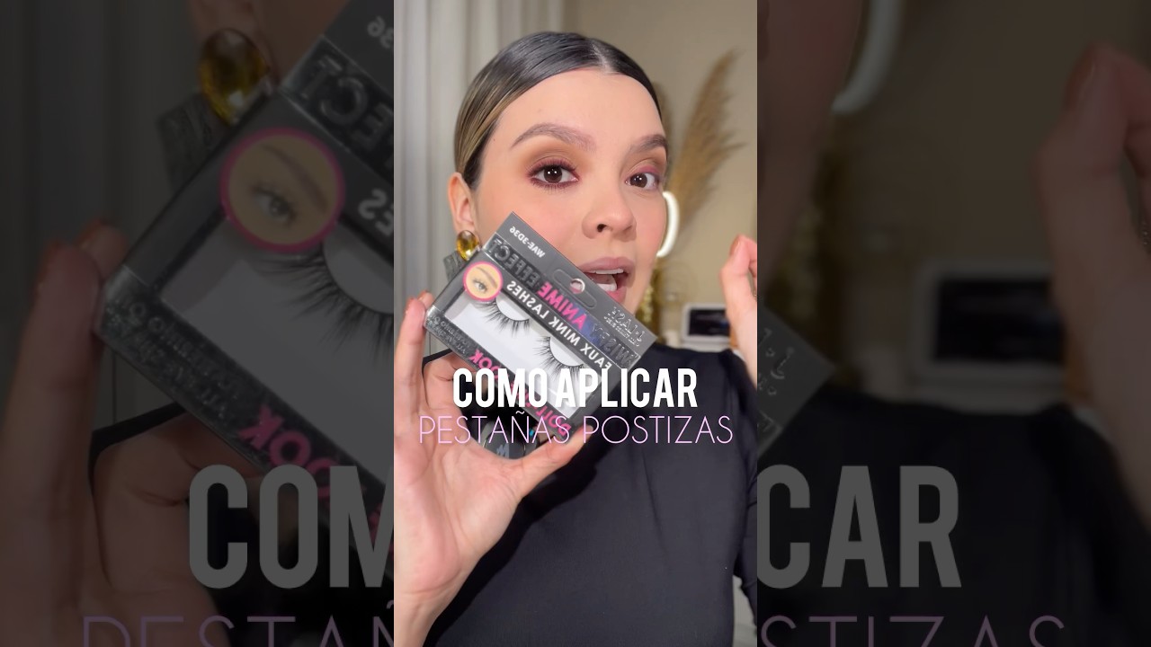 Como aplicar pesta&ntilde;as postizas para principiantes #maquillaje #pesta&ntilde;as