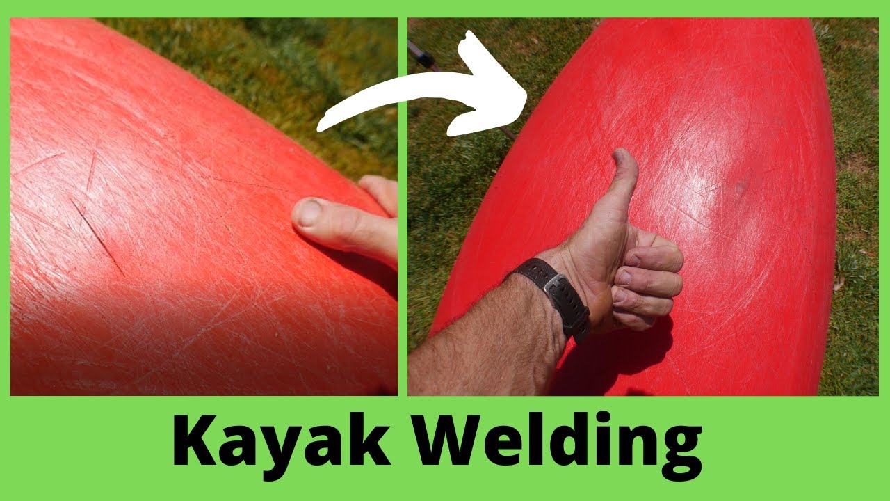 Kayak Welding “Fix a Cracked Kayak