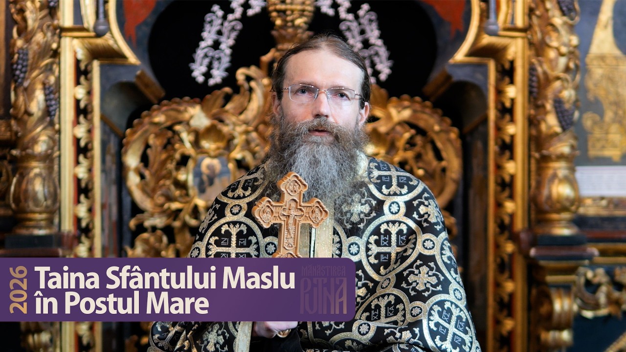 Cuvânt după Taina Sf. Maslu al protos. Sebastian (2026)