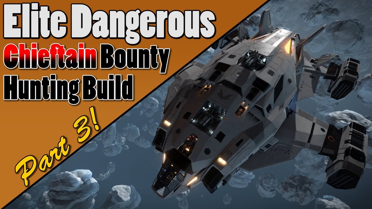 Elite Dangerous - Part 3 - Chieftain Bounty Hunting Build 3.0.5 - The Pitbull: In the HazRes!