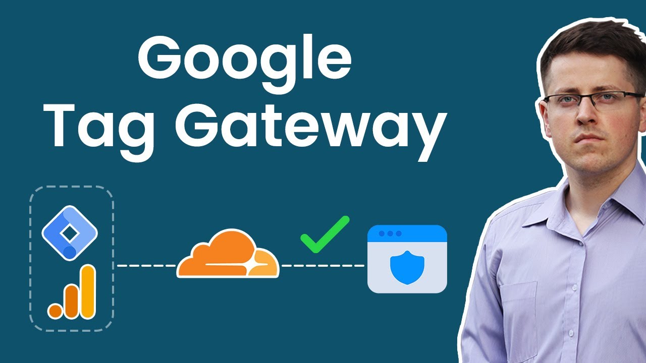 Google Tag Gateway. What is it and how to configure it?