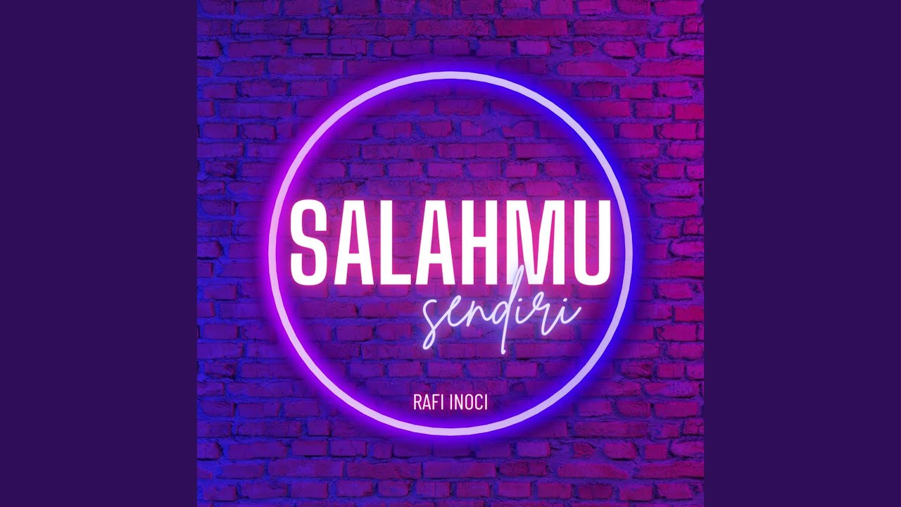 Salahmu Sendiri (Remix)
