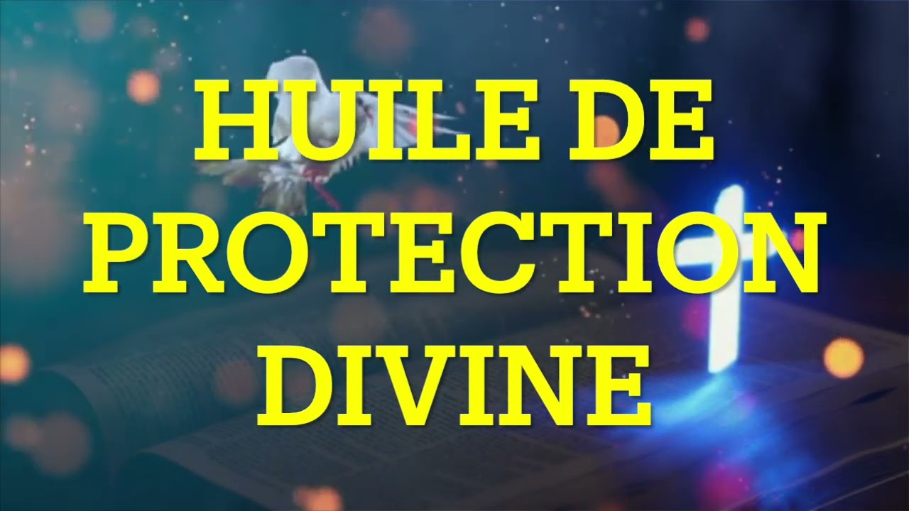 SERVICE SACERDOTAL DE L'HUILE DE PROTECTION DIVINE