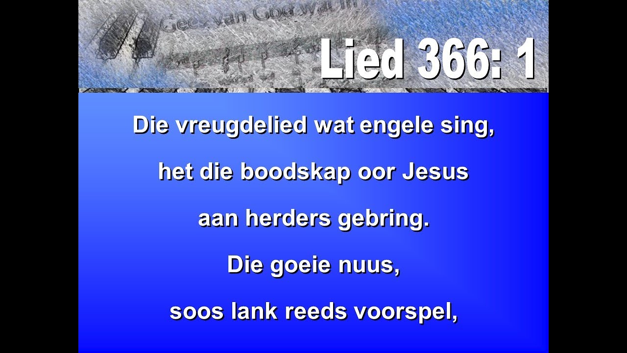 Lied 366 - Die vreugdelied wat engele sing