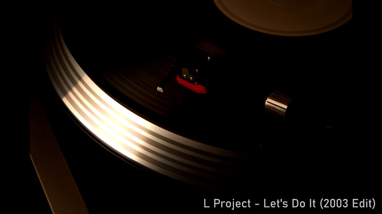 L Project - Let's Do It (2003 Edit)