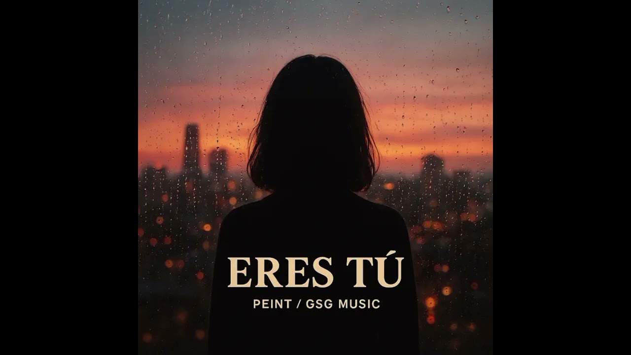 Eres Tú - Peint (Velocidad aumentada ligeramente)