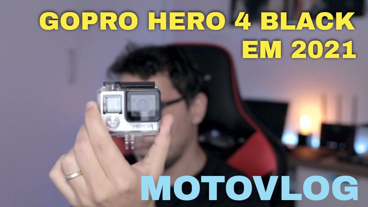 GOPRO HERO 4 VALE A PENA EM 2021? CAMERA BARATA COMECAR MOTOVLOG E MELHOR CONFIGURACAO E FILTRO ND